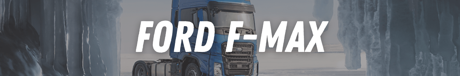 Accessoires et tuning pour votre camion poids lourd FORD F-MAX 22h22