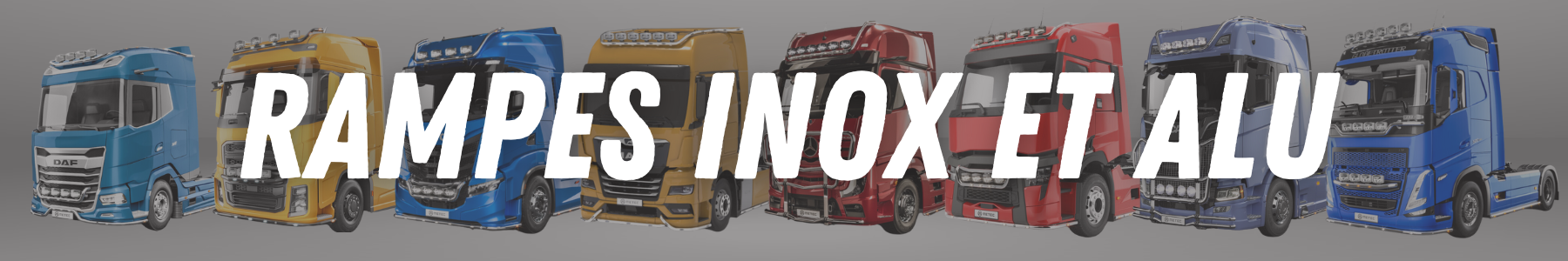 Rampes inox et alu pour chaque modèle de camions